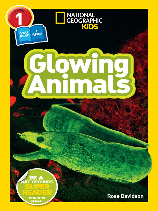 Title details for Glowing Animals (National Geographic Kids Readers, Level 1/Co-Reader) by Rose Davidson - Available